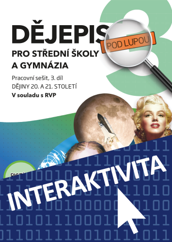 Interaktivní sešit Dějepis pod lupou 3