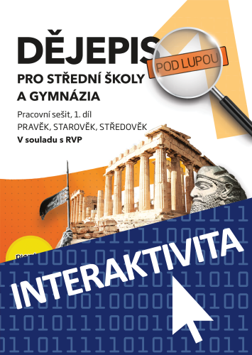 Interaktivní sešit Dějepis pod lupou 1